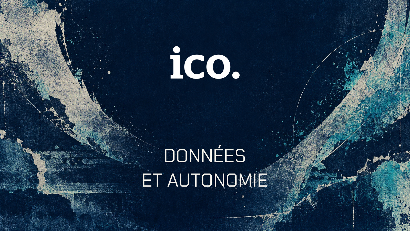 Logo officiel ICO et texte DONNÉES ET AUTONOMIE sur une composition peinte cobalt et turquoise