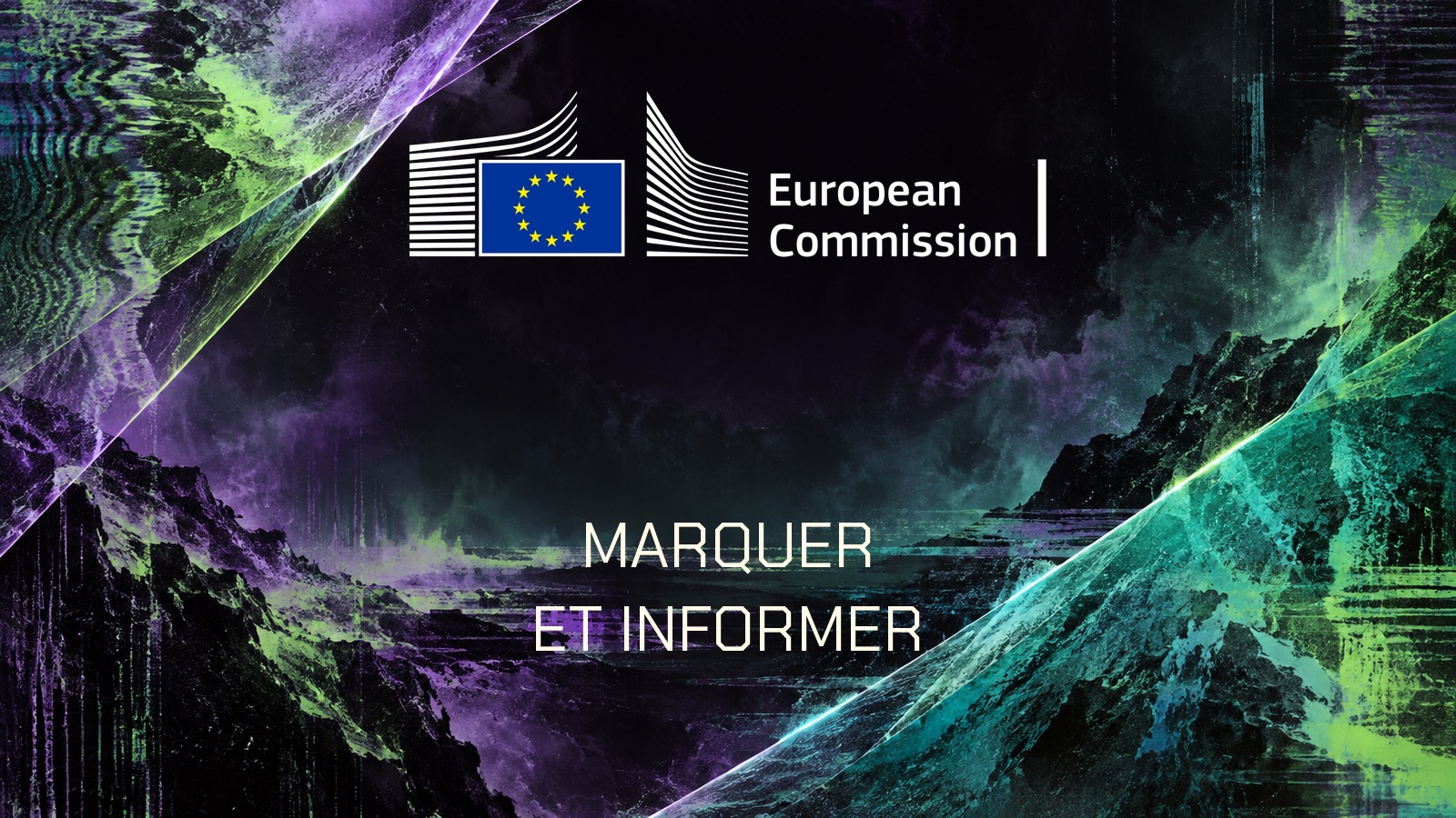 Logo officiel de la Commission européenne sur une composition cite-peinte-neon-violet-vert-turquoise. Texte MARQUER. ET INFORMER.