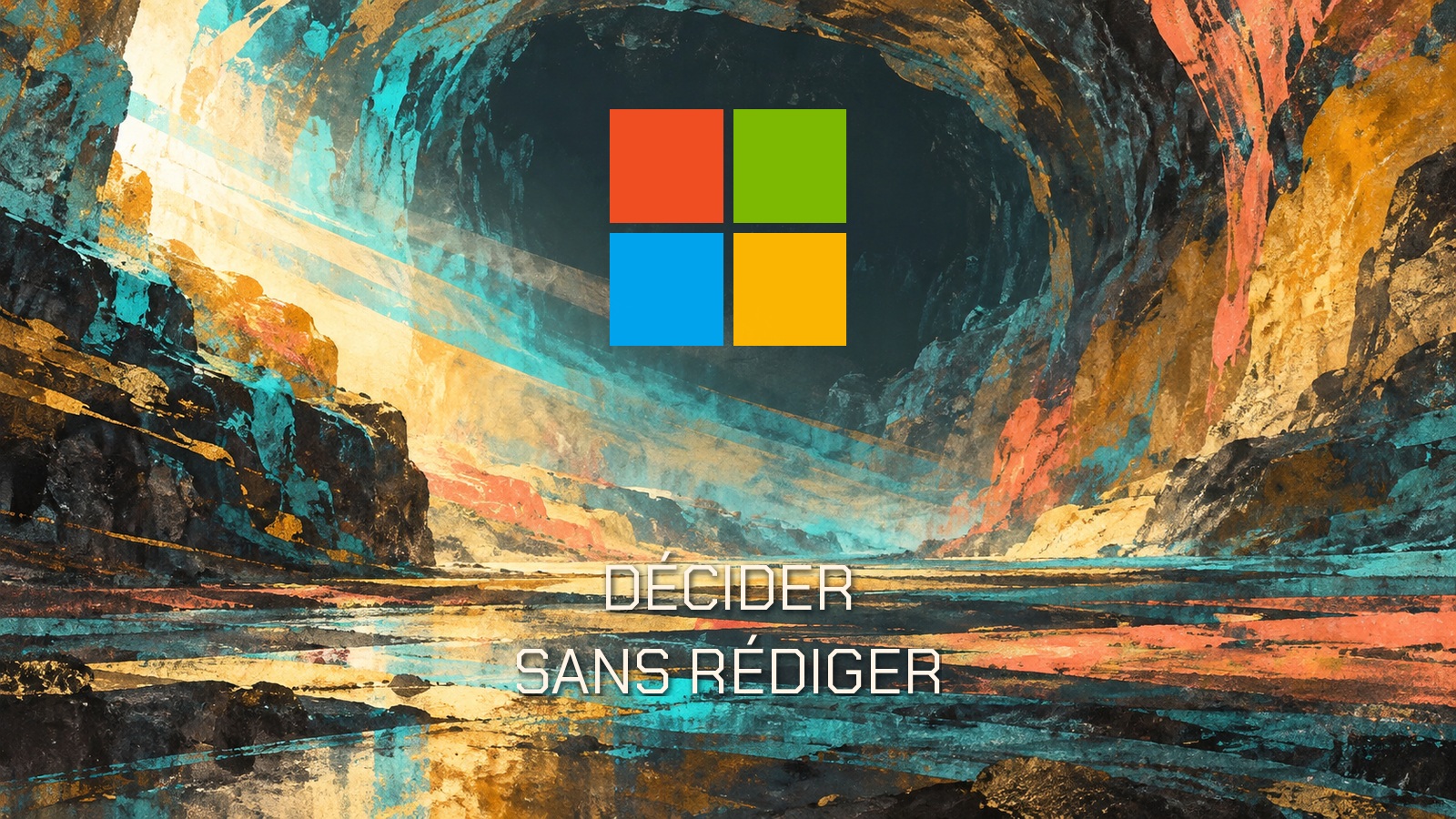 Symbole Microsoft officiel sur une peinture cyan et ocre avec le texte « Décider sans rédiger ».