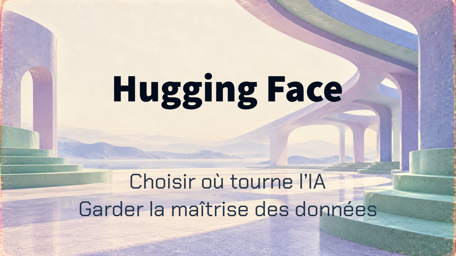 Mot-symbole officiel Hugging Face et phrase Choisir où tourne l’IA, Garder la maîtrise des données dans une architecture distincte. Aucun personnage ajouté.