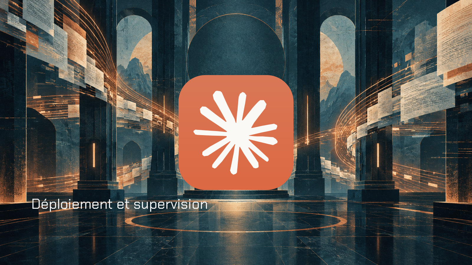Icône Claude sur un décor architectural sombre avec la mention Déploiement et supervision.