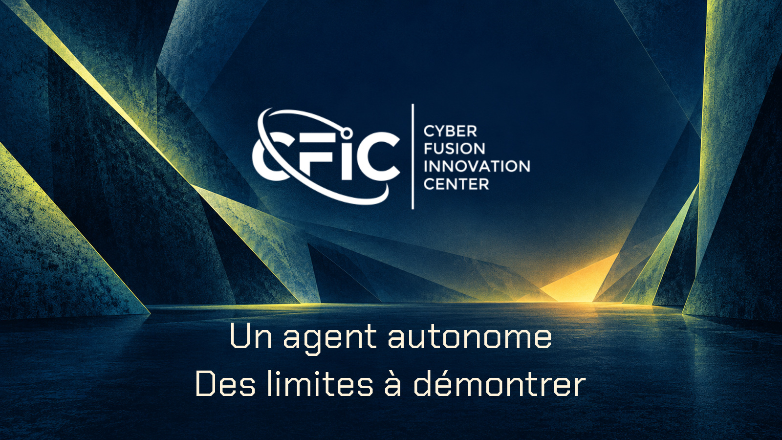 Identité CFIC et phrase Un agent autonome, Des limites à démontrer dans un tunnel distinct.