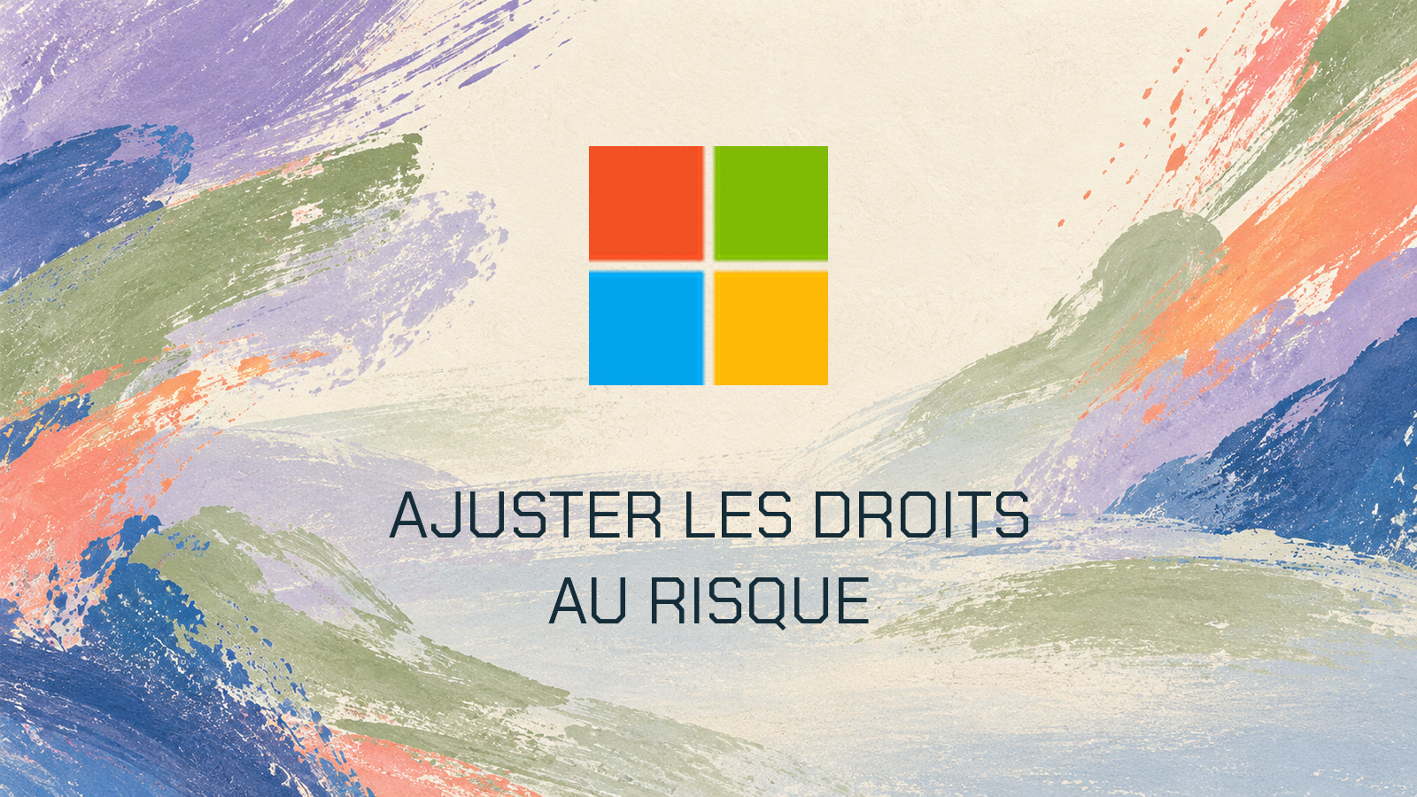 Symbole officiel Microsoft et phrase AJUSTER LES DROITS AU RISQUE en Chakra Petch sur une composition distincte de la même famille graphique.